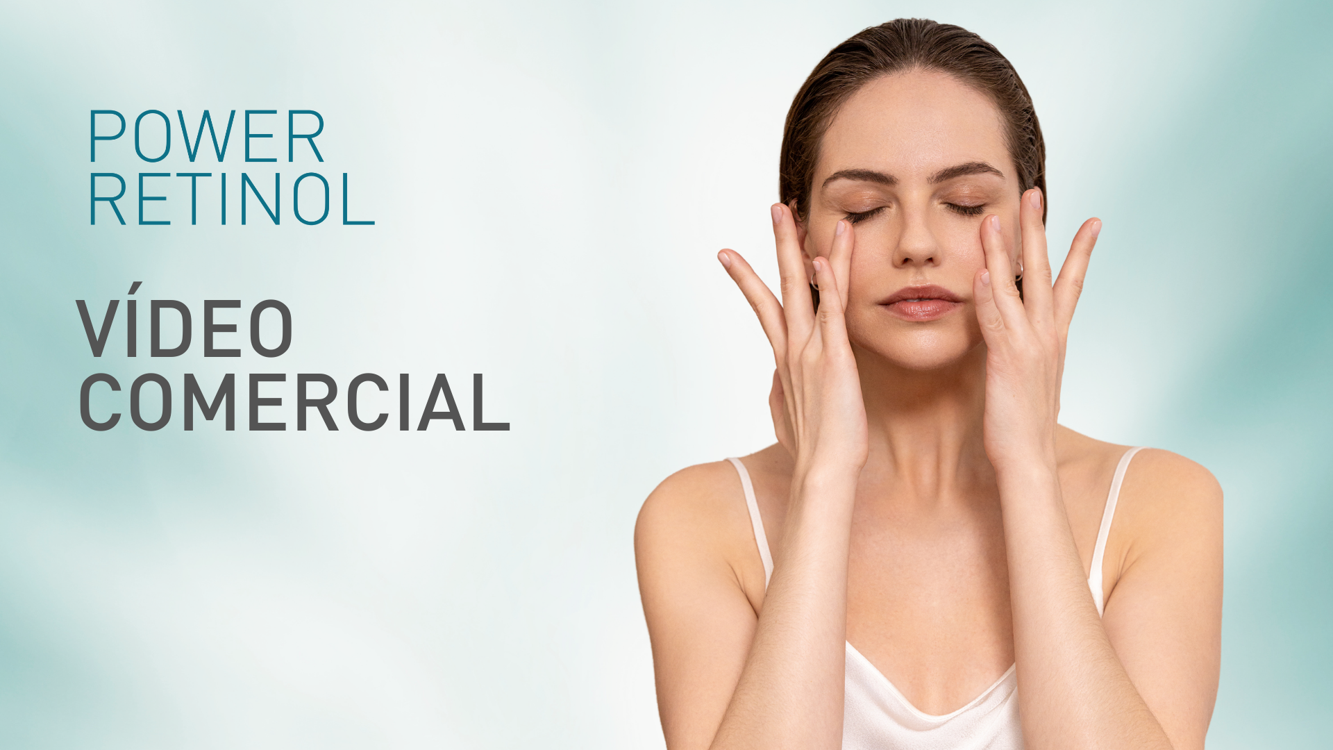 VÍDEO COMERCIAL - POWER RETINOL